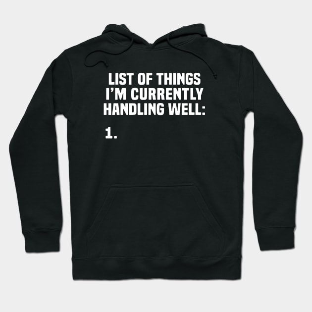 List Of Things I Am Currently Handling Well Wife Hoodie by dieukieu81